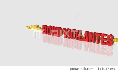 Bond Vigilantes And Market Pressure In Finance 3d render. Bond Vigilantes And Market Pressure In Finance 3d render. 141037365