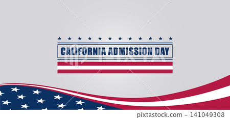 Celebrating California Admission Day Honoring a Rich Legacy Celebrating California Admission Day Honoring a Rich Legacy 141049308