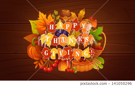 Happy Thanksgiving day banner or background. October season vector poster, autumn celebration flyer. Thanksgiving banner with pie, jar of honey, pilgrim hat and harvest in wicked basket, autumn leaves Happy Thanksgiving day banner or background. October season vector poster, autumn celebration flyer. Thanksgiving banner with pie, jar of honey, pilgrim hat and harvest in wicked basket, autumn leaves 141050296