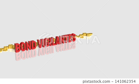 Bond Vigilantes And Market Pressure In Finance 3d render. Bond Vigilantes And Market Pressure In Finance 3d render. 141062354