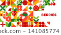 Ripe berry fruits banner with geometric mosaic Bauhaus pattern. Farm sweet berries flyer or card. Agriculture banner with cherry, strawberry and cranberry Bauhaus colorful abstract shapes and ornament 141085774