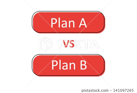 Plan A vs Plan B concept. Strategic planning for business growth. Vision for success. Simple red buttons. Vector illustration. Plan A vs Plan B concept. Strategic planning for business growth. Vision for success. Simple red buttons. Vector illustration. 141097265