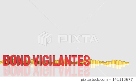 Bond Vigilantes And Market Pressure In Finance 3d render. Bond Vigilantes And Market Pressure In Finance 3d render. 141113677