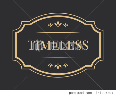 Timeless Luxury Label with Elegant Gold Vintage Frame, Decorative Leaf Ornaments and Classic Typography on Dark Charcoal Background Timeless Luxury Label with Elegant Gold Vintage Frame, Decorative Leaf Ornaments and Classic Typography on Dark Charcoal Background 141205205