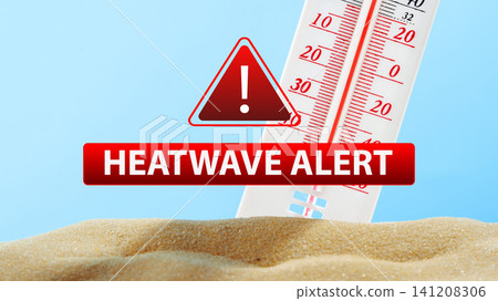 Heatwave alert warning with thermometer showing high temperatures and sandy background Heatwave alert warning with thermometer showing high temperatures and sandy background 141208306