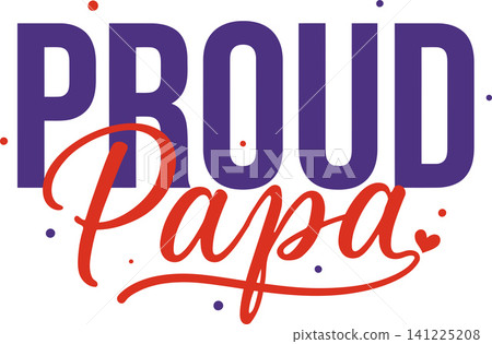proud papa vector illustration design proud papa vector illustration design 141225208