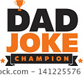 Minimalist vector illustration featuring DAD and JOKE with a trophy and champion banner 141225576