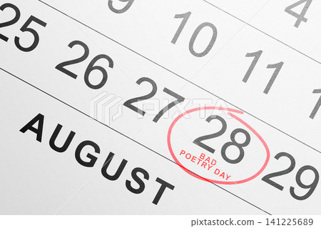 A close-up of a calendar page showing August 28 circled in red ink with the text Bad Poetry Day A close-up of a calendar page showing August 28 circled in red ink with the text Bad Poetry Day 141225689