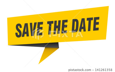 save the date banner. save the date speech bubble, label, sticker, sign template save the date banner. save the date speech bubble, label, sticker, sign template 141261358