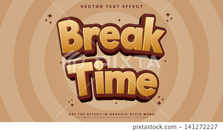 Break Time editable text effect template Break Time editable text effect template 141272227