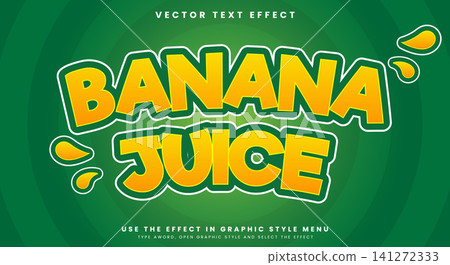 Banana Juice 3d editable text effect template Banana Juice 3d editable text effect template 141272333
