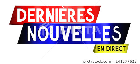 Live breaking news in French banner - 3D illustration Live breaking news in French banner - 3D illustration 141277622