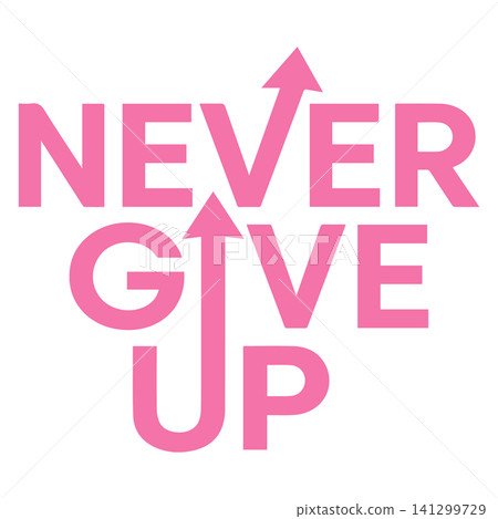 Never give up motivational quote bold typography with upward arrow graphic element for t-shirt Never give up motivational quote bold typography with upward arrow graphic element for t-shirt 141299729