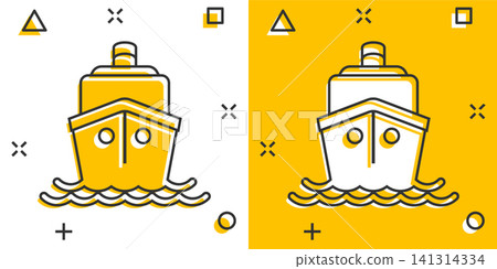 Ship cruise sign icon in comic style. Cargo boat vector cartoon illustration on white isolated background. Vessel business concept splash effect. Ship cruise sign icon in comic style. Cargo boat vector cartoon illustration on white isolated background. Vessel business concept splash effect. 141314334