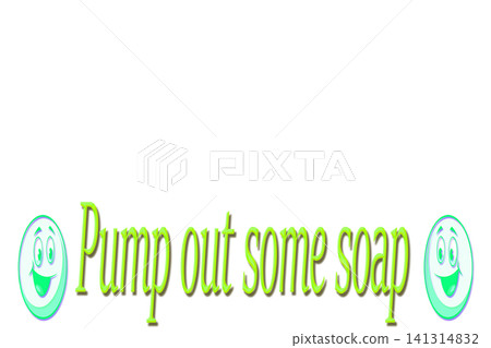 Maintaining cleanliness.Sign Pump out some soap Maintaining cleanliness.Sign Pump out some soap 141314832