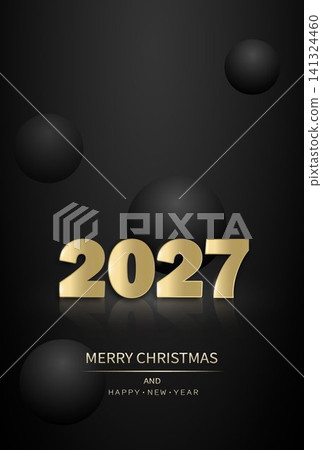 Golden figure of 2027 with an inscription on a dark background with balls. Holiday flyer, greeting card. 141324460