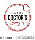 Happy doctors day badge with circular stethoscope and heart stethoscope celebration greeting clinical hospital physician 141332058