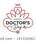 Happy doctor's day logo with lotus floral and heart motif stethoscope healthcare celebration physician medicine hospital 141332062