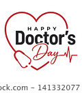 Happy doctor's day heart stethoscope medical appreciation graphic with stethoscope appreciation healthcare hospital physician 141332077