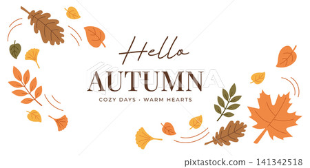 Hello Autumn Greeting Banner with Colorful Falling Maple, Oak and Ginkgo Leaves, Cozy Days Warm Hearts Typography, Seasonal Fall Foliage Frame for Harvest, Thanksgiving, Poster and Card Design Hello Autumn Greeting Banner with Colorful Falling Maple, Oak and Ginkgo Leaves, Cozy Days Warm Hearts Typography, Seasonal Fall Foliage Frame for Harvest, Thanksgiving, Poster and Card Design 141342518