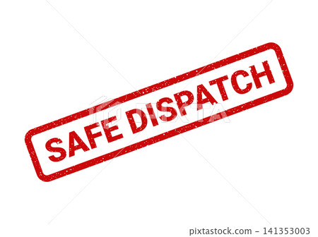 Red grunge stamp bearing the phrase safe dispatch, denoting secure sending of goods or careful deployment of services 141353003