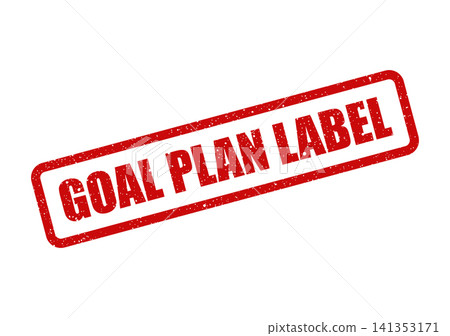 Red grungy rubber stamp displaying GOAL PLAN LABEL indicating a defined objective or strategic project initiative Red grungy rubber stamp displaying GOAL PLAN LABEL indicating a defined objective or strategic project initiative 141353171