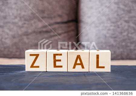 motivational word Zeal made of letters on wooden cubes motivational word Zeal made of letters on wooden cubes 141368636