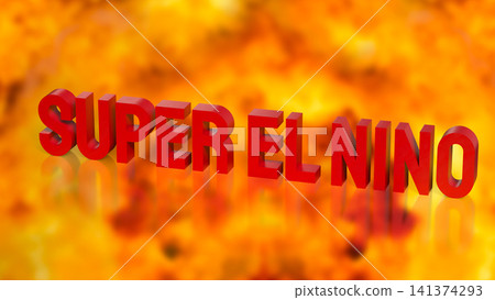 Super El Nino Climate Warning with Extreme Heat Background 3d render. Super El Nino Climate Warning with Extreme Heat Background 3d render. 141374293