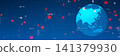 The Earth and digital technology. Global, DX, systems, data, networks, business, cyber. 141379930