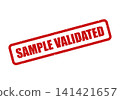 Red rectangular rubber stamp displaying SAMPLE VALIDATED text with a distressed grunge texture, confirming successful verification and official approval status 141421657
