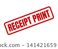 Red rectangular rubber stamp effect displaying the words RECEIPT PRINT on a document 141421659