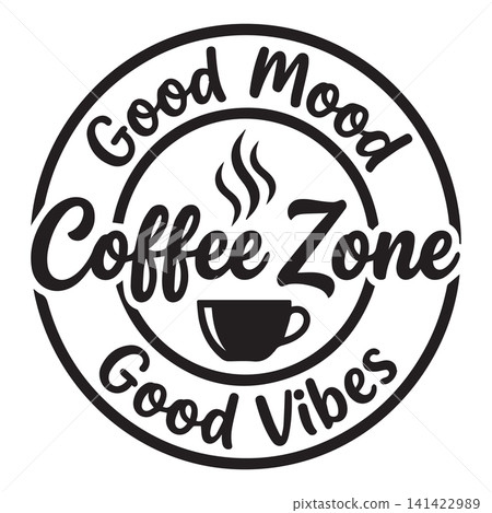 Good Mood Coffee Zone Good Vibes inspirational quote typography featuring bold lettering, perfect for motivational t-shirt design Good Mood Coffee Zone Good Vibes inspirational quote typography featuring bold lettering, perfect for motivational t-shirt design 141422989