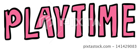 Hand writing PLAYTIME letters for font, typography, text, message, animals, pet, human, people, relax time, exercise, sport, activity, healthy life, hobbies, leisure, office workers, kids and children Hand writing PLAYTIME letters for font, typography, text, message, animals, pet, human, people, relax time, exercise, sport, activity, healthy life, hobbies, leisure, office workers, kids and children 141429083