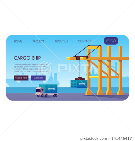 Cargo ship landing page vector design, lifting crane loading container, shipping truck, delivery transport in seaport Cargo ship landing page vector design, lifting crane loading container, shipping truck, delivery transport in seaport 141446417