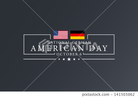 October 6 A Day for German American Heritage October 6 A Day for German American Heritage 141503862