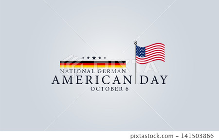 Celebrating Heritage National German American Day on October 6 Celebrating Heritage National German American Day on October 6 141503866