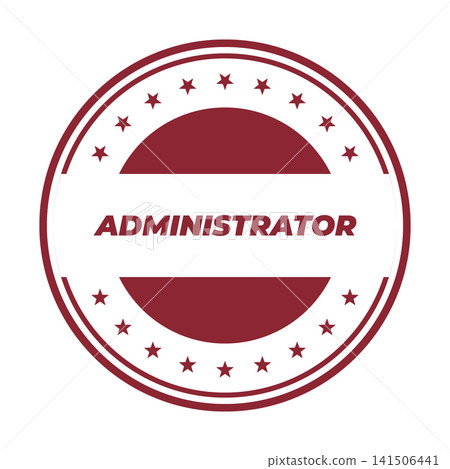 A bold red circular stamp featuring the prominent word ADMINISTRATOR along with a star studded border design 141506441