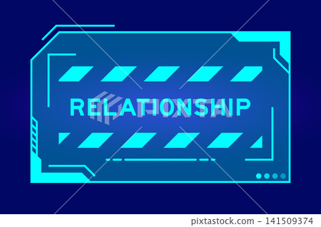 Futuristic hud banner that have word relationship on user interface screen on blue background Futuristic hud banner that have word relationship on user interface screen on blue background 141509374