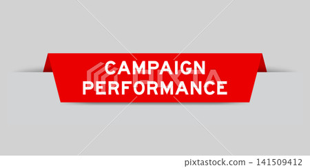 Red color inserted label with word campaign performance on gray background Red color inserted label with word campaign performance on gray background 141509412