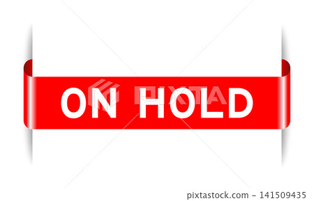 Red color inserted label banner with word on hold on white background Red color inserted label banner with word on hold on white background 141509435