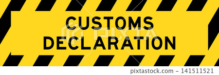 Yellow and black color with line striped label banner with word customs declaration Yellow and black color with line striped label banner with word customs declaration 141511521