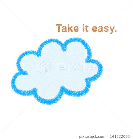 An illustration of clouds that says "Take it easy" 141522093