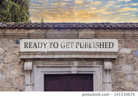 Ready to get published symbol. Concept words Ready to get published on beautiful white sign plate. Beautiful stone wall background. Business ready to get published motivational concept. Copy space Ready to get published symbol. Concept words Ready to get published on beautiful white sign plate. Beautiful stone wall background. Business ready to get published motivational concept. Copy space 141530678