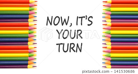 Now it's your turn words symbol. Concept words Now it's your turn on beautiful white paper. Beautiful white background. Business Now it's your turn motivational support concept. Copy space. Now it's your turn words symbol. Concept words Now it's your turn on beautiful white paper. Beautiful white background. Business Now it's your turn motivational support concept. Copy space. 141530686