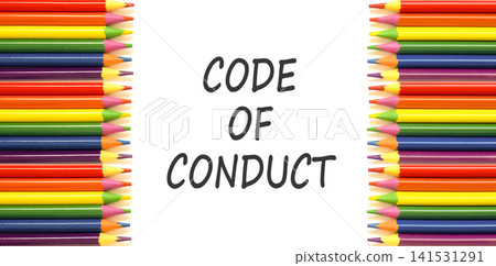 Code of conduct words symbol. Concept words Code of conduct on beautiful white paper. Beautiful white background. Colored pencils. Business Code of conduct concept. Copy space. Code of conduct words symbol. Concept words Code of conduct on beautiful white paper. Beautiful white background. Colored pencils. Business Code of conduct concept. Copy space. 141531291