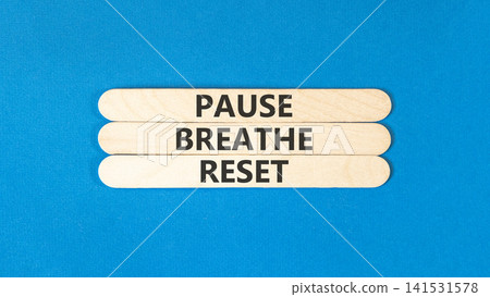 Pause breathe reset words symbol. Concept words Pause breathe reset on beautiful wooden sticks. Beautiful blue background. Business support motivational and pause breathe reset concept. Copy space. Pause breathe reset words symbol. Concept words Pause breathe reset on beautiful wooden sticks. Beautiful blue background. Business support motivational and pause breathe reset concept. Copy space. 141531578