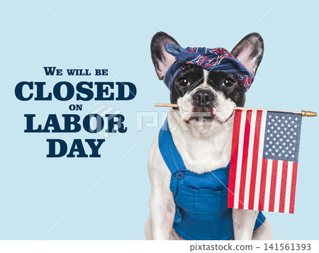 We will be closed on Labor Day. Signboard We will be closed on Labor Day. Signboard 141561393