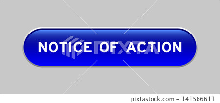 Blue color capsule shape button with word notice of action on gray background Blue color capsule shape button with word notice of action on gray background 141566611
