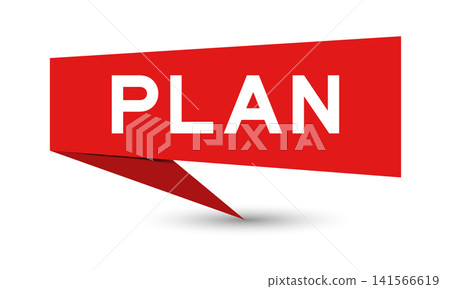 Red color speech banner with word plan on white background Red color speech banner with word plan on white background 141566619
