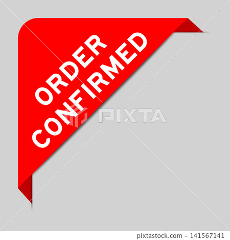 Red color of corner label banner with word order confirmed on gray background Red color of corner label banner with word order confirmed on gray background 141567141